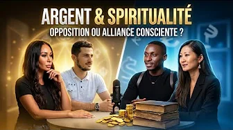 Argent et spiritualité : opposition ou alliance consciente ?
